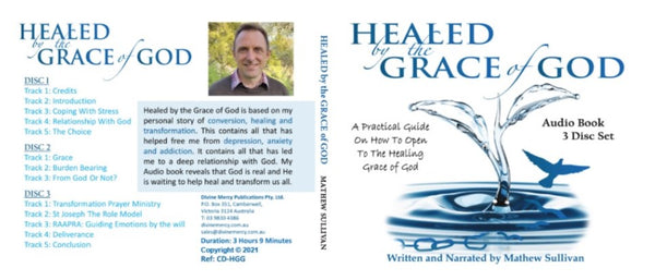 Healed by the Grace of God by Mathew Sullivan