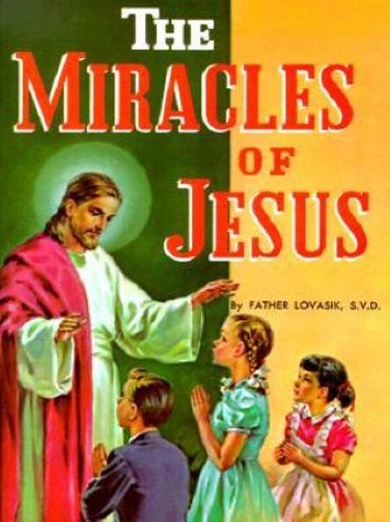 The Miracles of Jesus By Father Lovasik